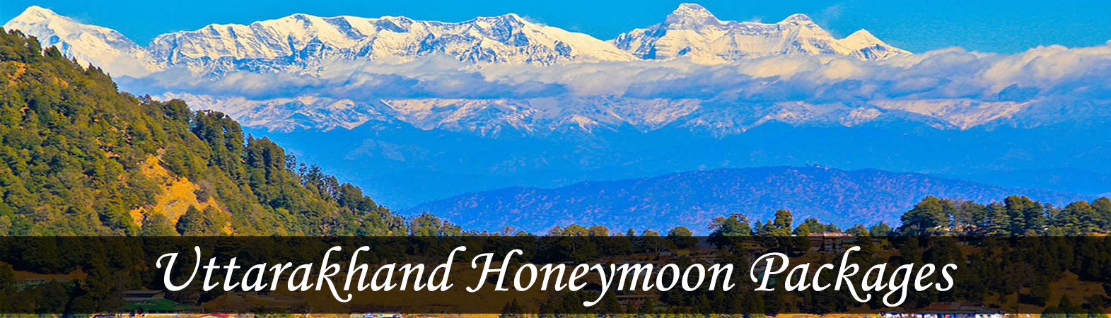 Honeymoon Packages For Uttarakhand