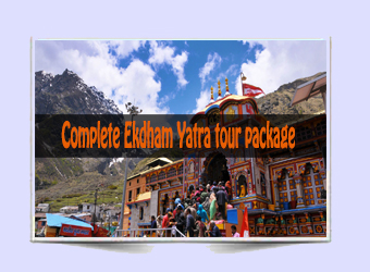 Complete Ekdham Yatra Tour Package